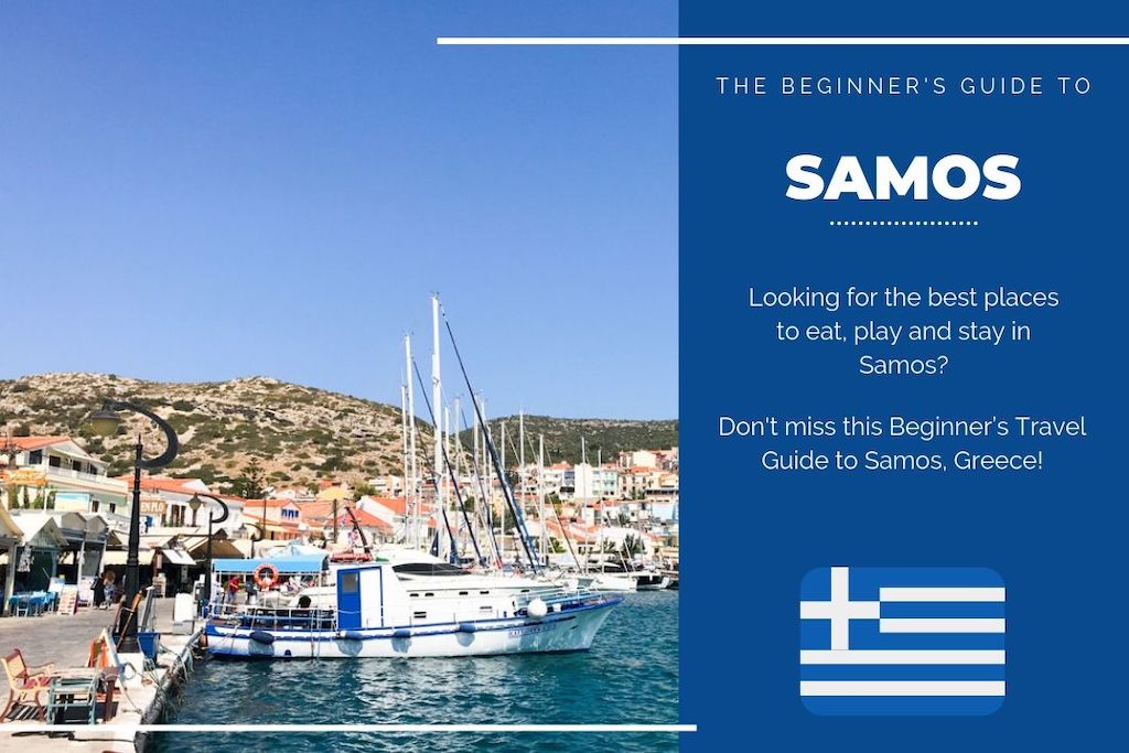 The Beginner's Guide to Samos, Greece