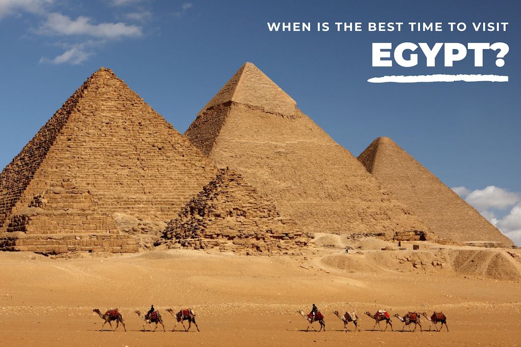When Is The Best Time To Visit Egypt? Pause The Moment